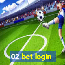 02 bet login